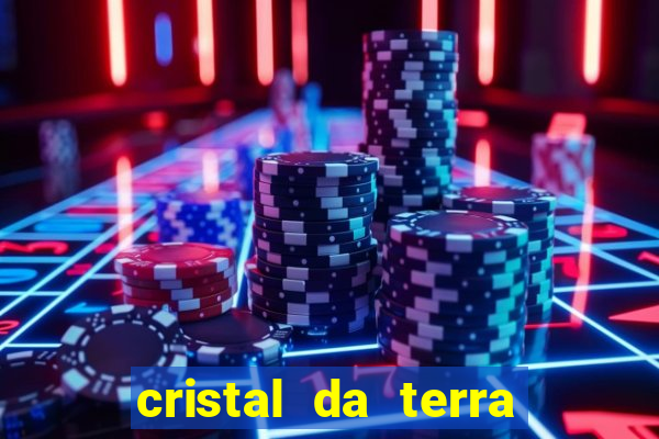 cristal da terra stardew valley